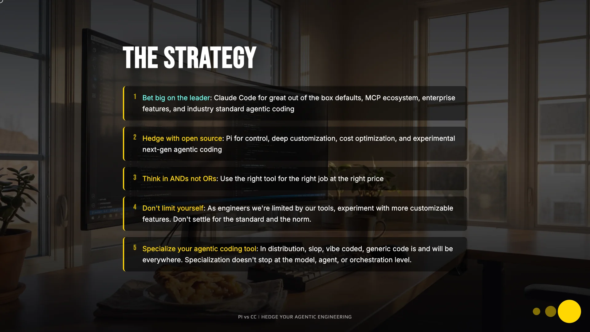 The Strategy - five points for using Claude Code AND Pi together